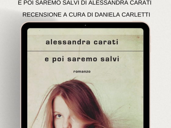 E poi saremo salvi di Alessandra Carati
