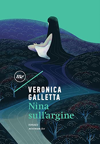 Nina sull’argine di Veronica Galletta | Recensione