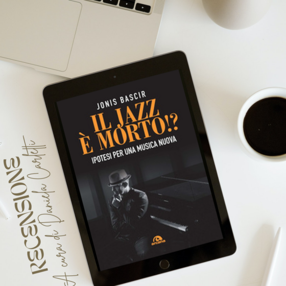 Il Jazz e morto Jonis Bascir