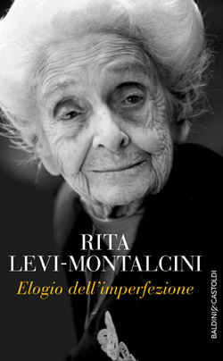 Recensione: Elogio dell’imperfezione di Rita Levi Montalcini