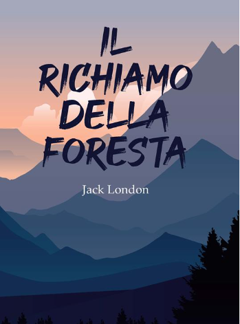 Il Richiamo della Foresta di Jack London